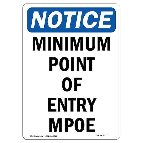 Safety Sign, OSHA Notice, 5" Height, Minimum Point Of Entry Mpoe Sign, Portrait, 10PK